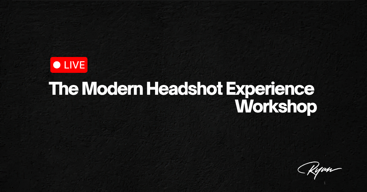The Modern Headshot Experience Workshop